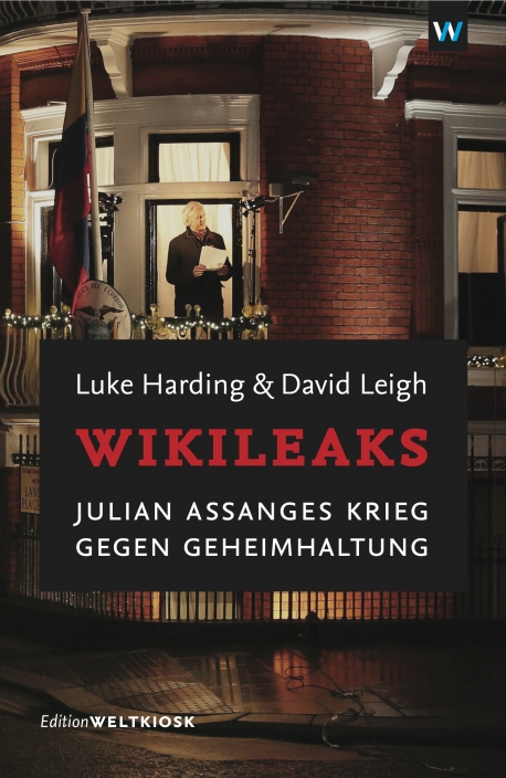 WIKILEAKS von Luke Harding und David Leigh