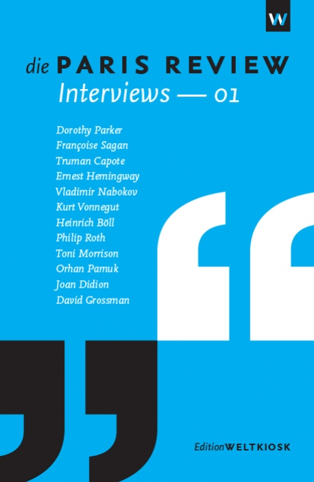 Die PARIS REVIEW Interviews 01